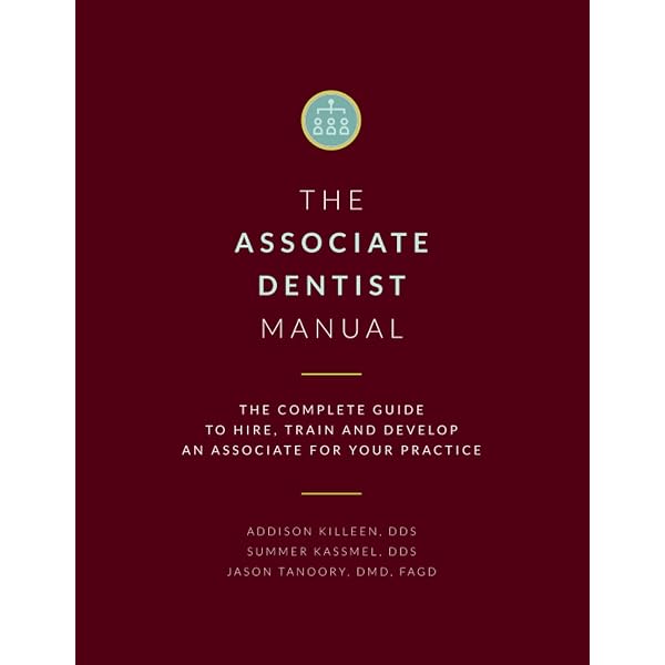 Dental Acquisition Manual: Complete Guide to Acquiring Your Next
